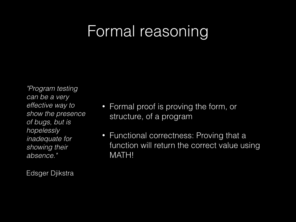 Slide: Formal reasoning.