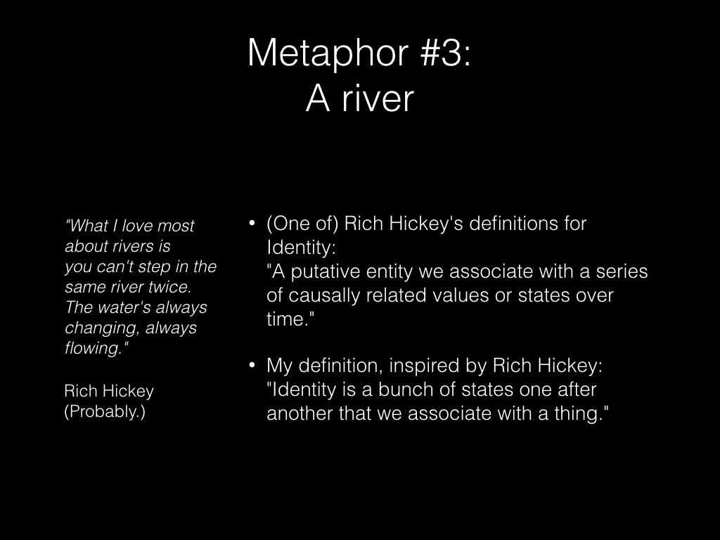Slide: A river metaphor.