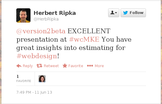 @HerbRipka: EXCELLENT presentation at #wcMKE You have great insights into estimating for #webdesign!